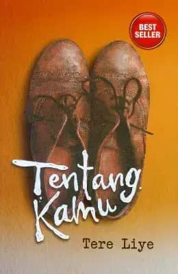 10 Rekomendasi Novel Tere Liye Terbaik yang Harus Kamu Baca